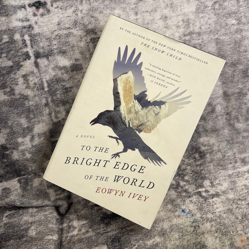Eowyn Ivey To the Bright Edge of the World Hardcover 1st Ed Alaska Fiction